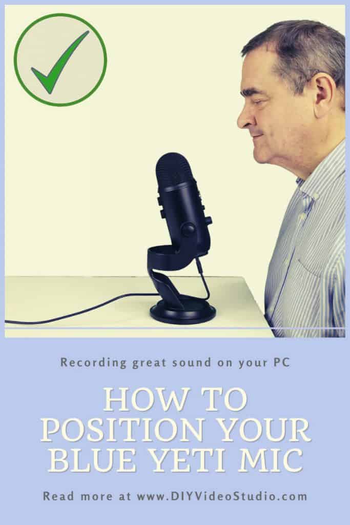 Blue Yeti Microphone Instructions How To Position Your Mic Diy Video Studio Blue Yeti Microphone Instructions How To Position Your Mic Diy Video Studio