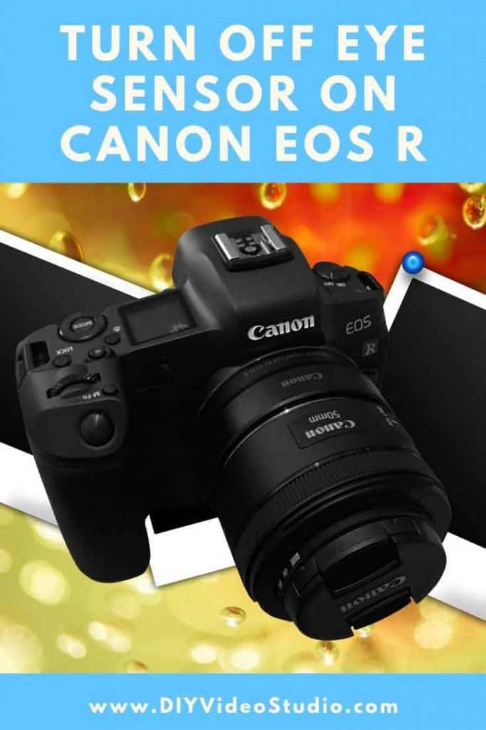 Canon EOS R Mirrorless Camera: Turn off eye sensor to avoid blank