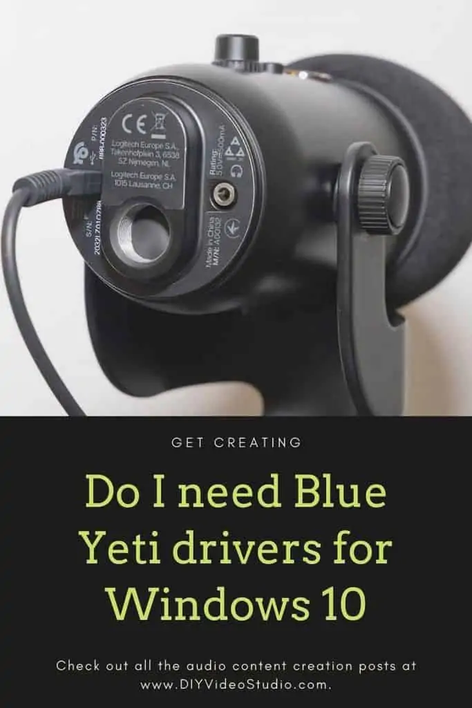 Do I need Blue Yeti drivers for Windows 10 - Pinterest Graphic