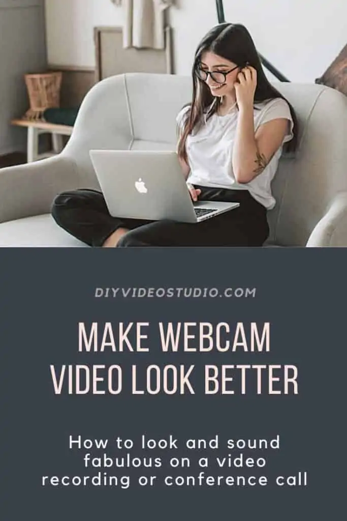 How-to-make-webcam-video-look-better-Pinterest