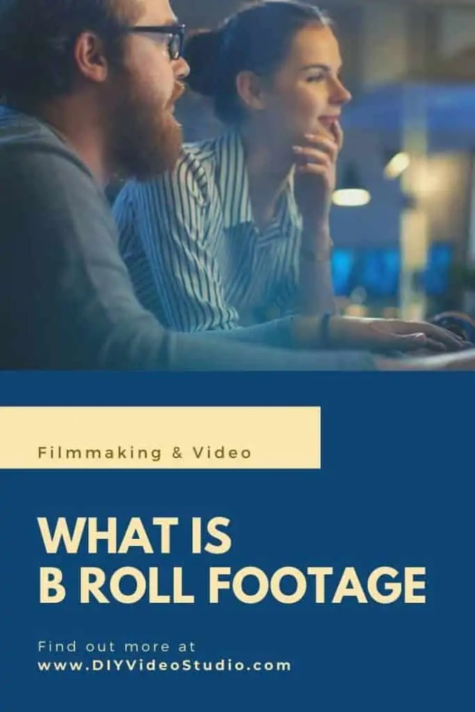 What is B Roll Footage - Pinterest Graphic
