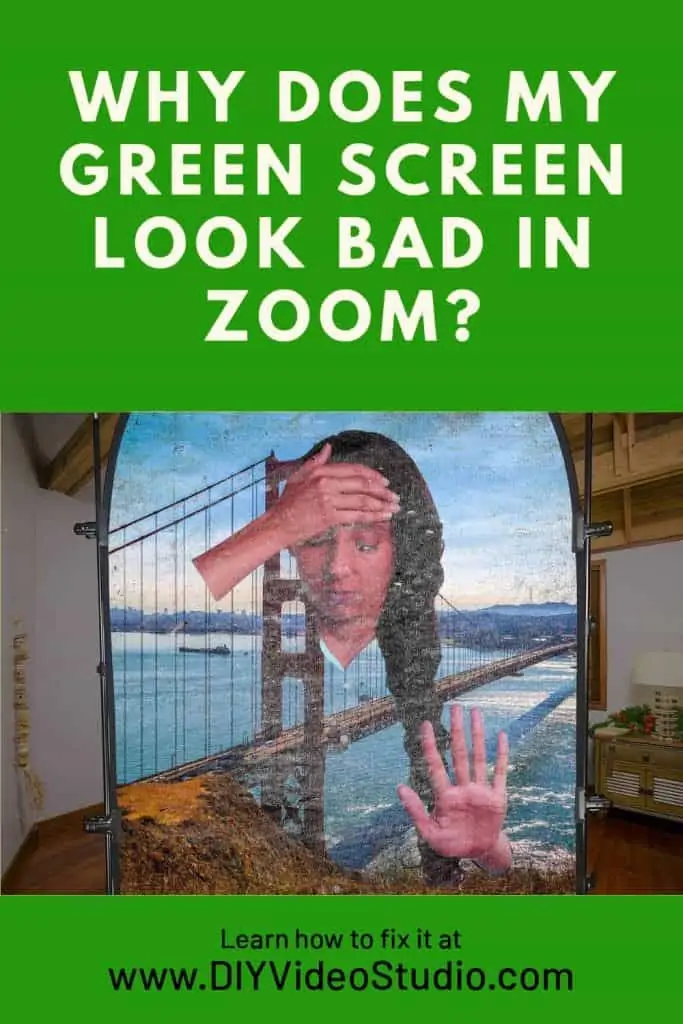 Why-does-my-green-screen-look-bad-In-Zoom---Pinterest-Graphic