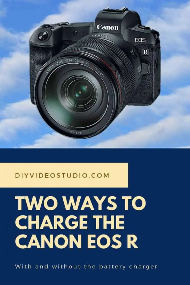 Two ways to charge the Canon EOS R - Pinterest image