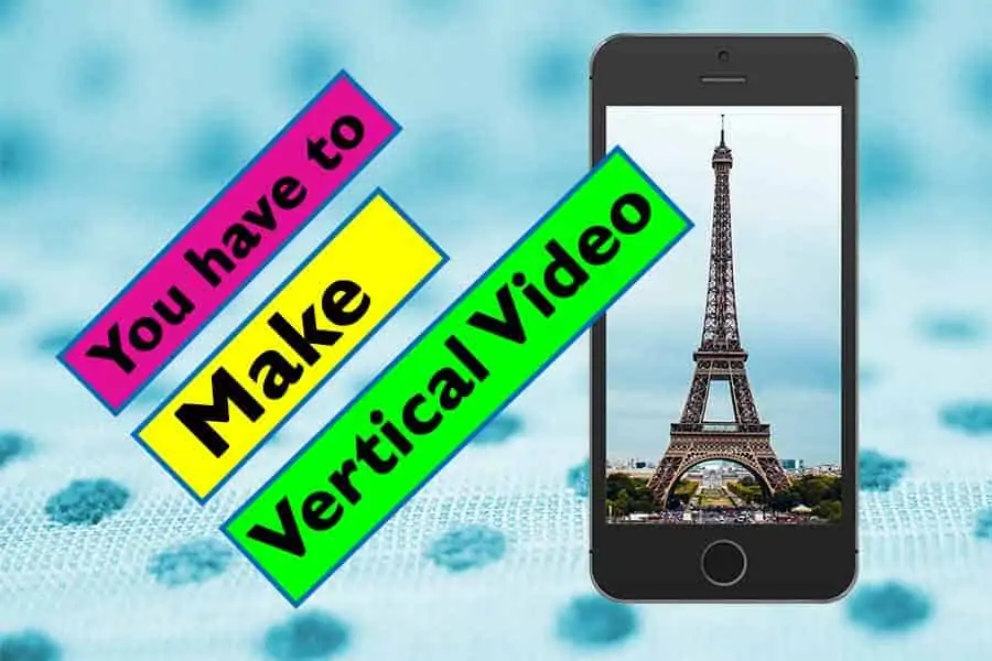 Portrait Mode Video When is it OK to make a Vertical Video - Featured image
