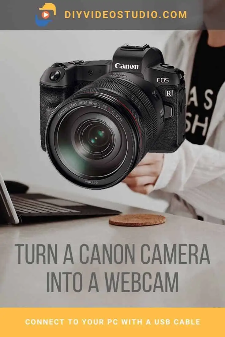 Turn your Canon camera into a webcam - Pinterest image