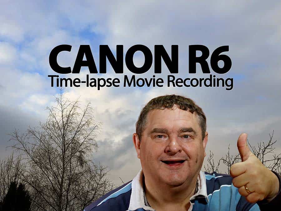 Hidden-Secrets-with-Time-lapse-Movie-Mode-on-Canon-EOS-R6-Featured-Image