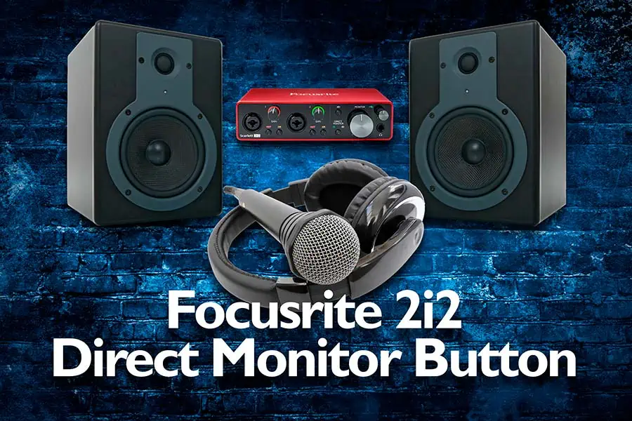 What-does-the-Focusrite-Scarlett-2i2-Direct-Monitor-Button-do-FEATURED-IMAGE