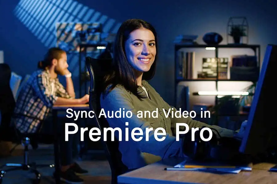 Featured image for How-to-Auto-and-Manually-Sync-Audio-and-Video-in-Premiere-Pro