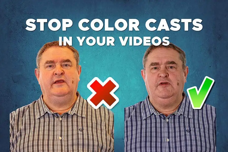 How-to-avoid-color-casts-in-your-videos-FEATURED-IMAGE