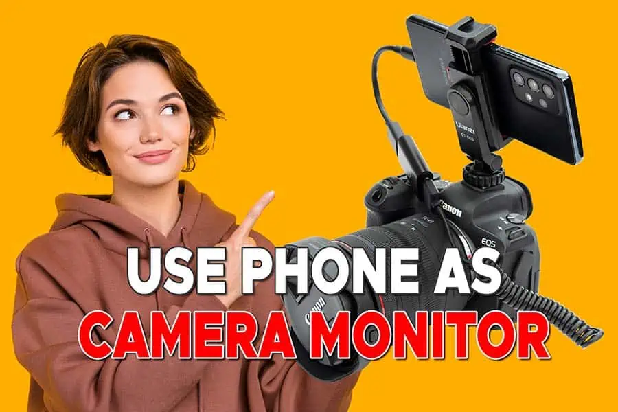 Use your Android Phone as a Camera Monitor - Featured-Image