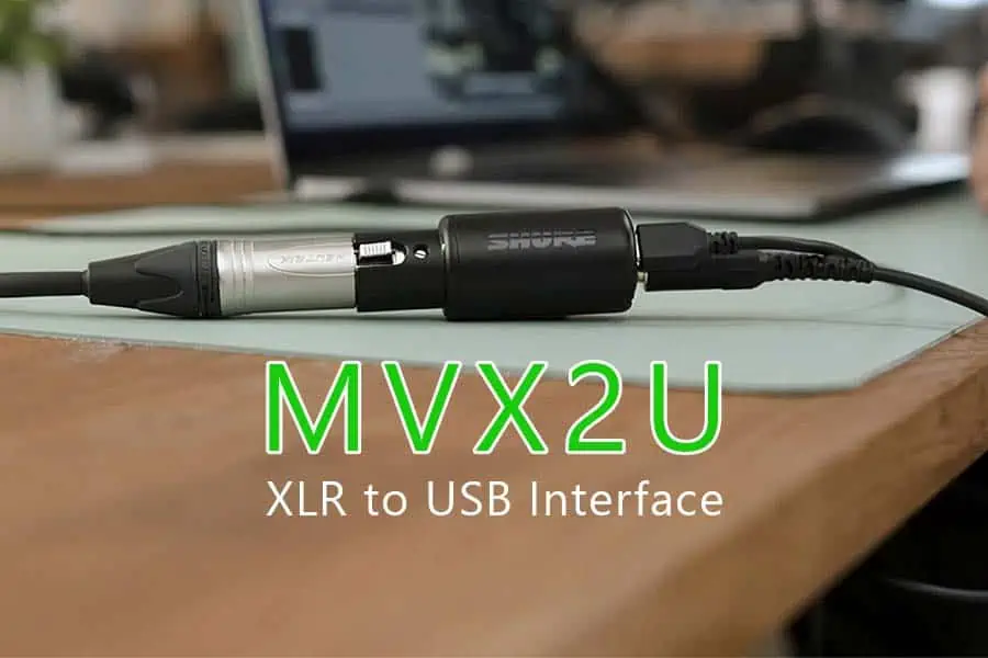 Shure MVX2U digital audio interface used to connect a professional XLR mic to a laptop