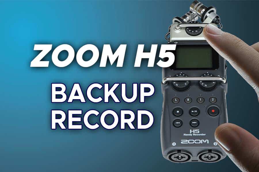 How to Use Back Up Record on Zoom H5 to Never Clip Audio DIY Video Studio