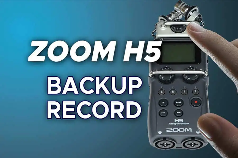 How-to-Use-Back-Up-Record-on-Zoom-H5 Featured Image